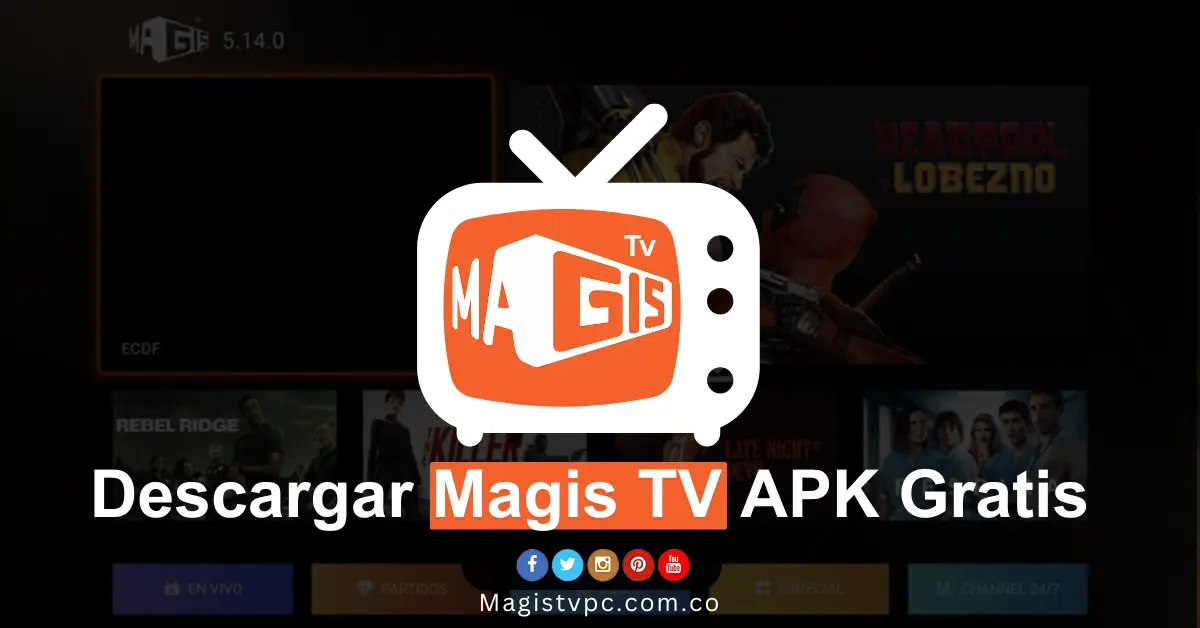 Magis TV APK: Descargar Gratis la Última Versión Oficial para Android 2025